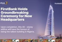 FirstBank Holds Groundbreaking Ceremony For New State-of-The-Art Eco-Friendly Headquarters