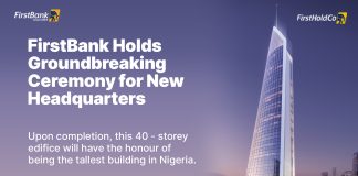FirstBank Holds Groundbreaking Ceremony For New State-of-The-Art Eco-Friendly Headquarters